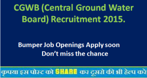 CGWB (Central Ground Water Board) Recruitment 2015.