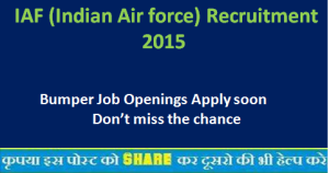 IAF (Indian Air force) Recruitment 2015